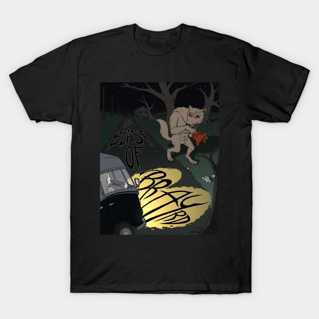 The Beast of Bray Road T-Shirt by BrettGeister